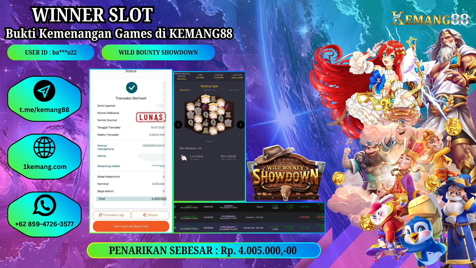 KEMANG88 [16 JULY 2025] : JACKPOT SLOT :  WILD BOUNTY SHOWDOWN [PG]  Rp.4.005.000.,- LUNAS